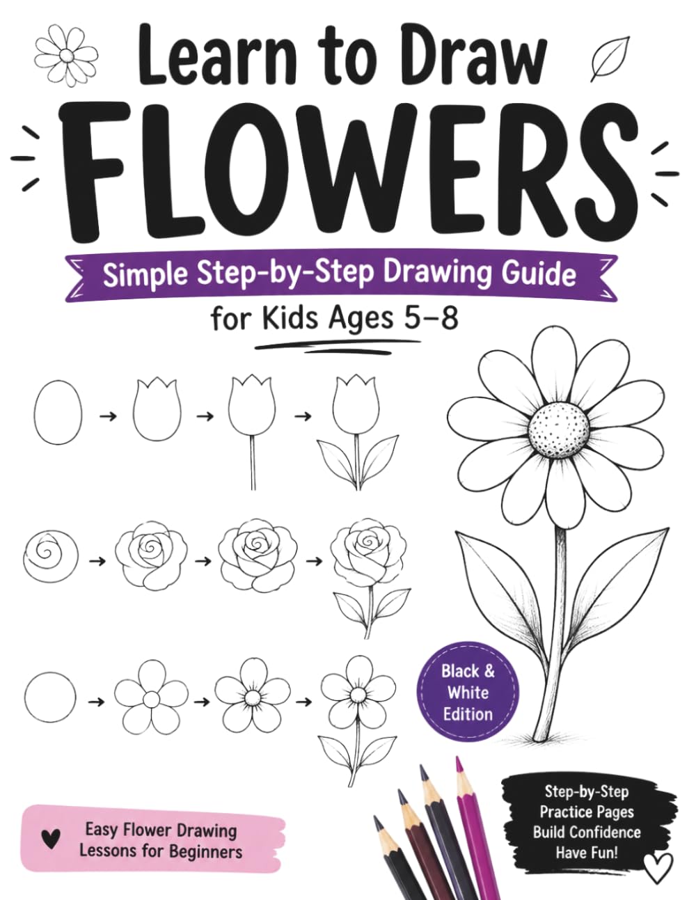 Learn to Draw Flowers Black and White Edition